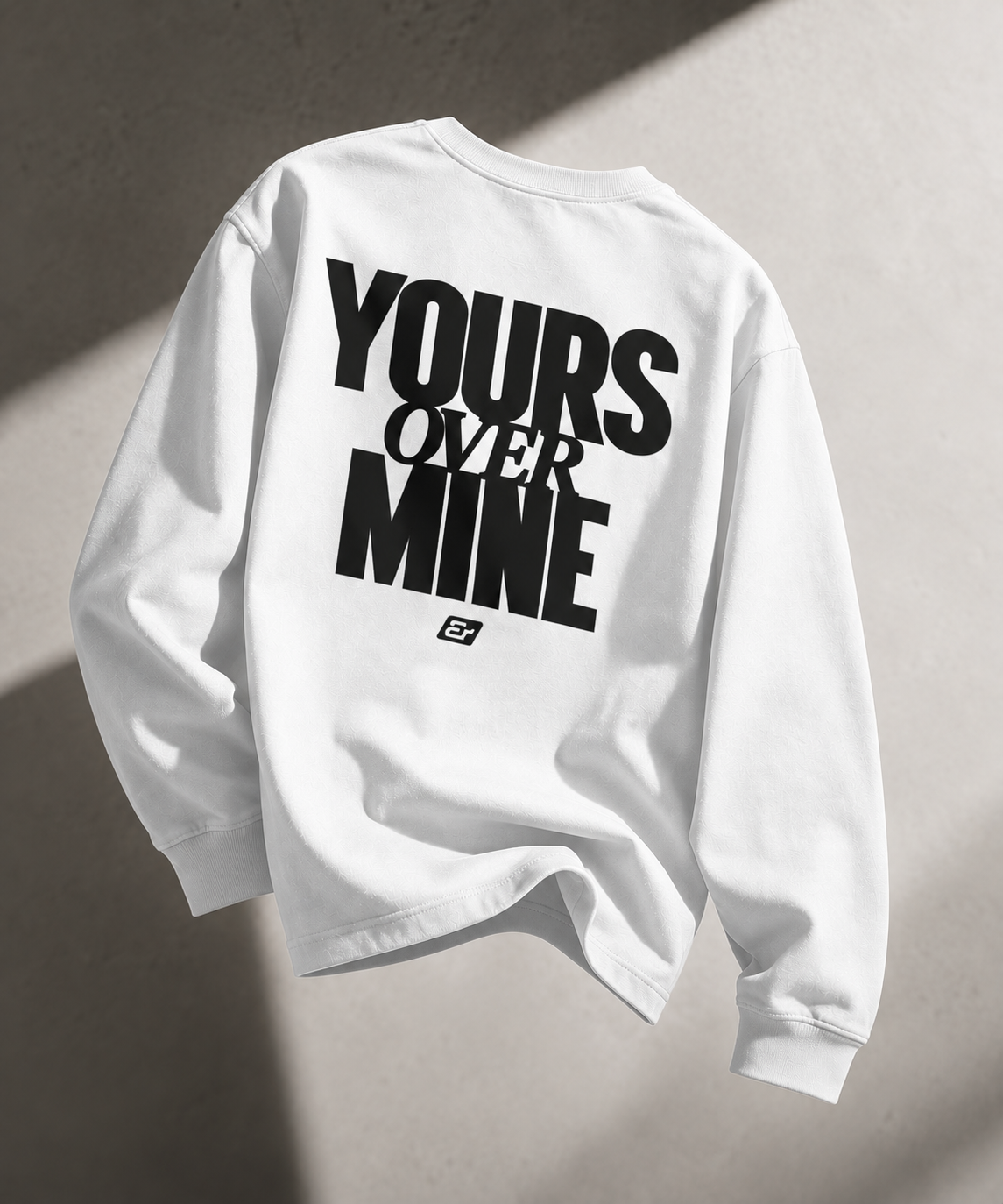 YOURS OVER MINE — Longsleeve
